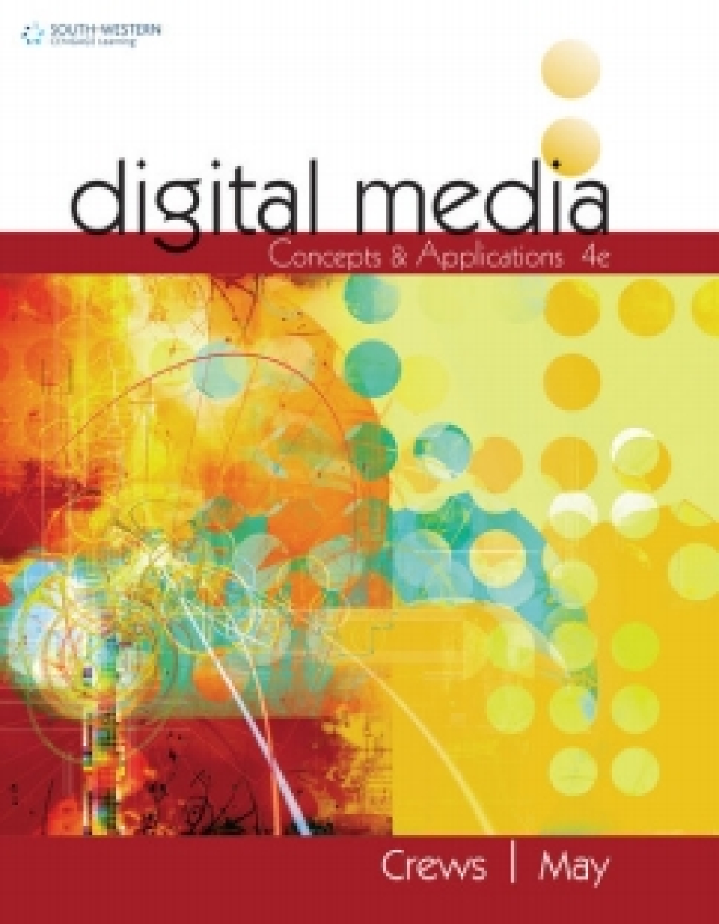 MindTap for Crews/May's Digital Media: Concepts and Applications, 4th Edition [Instant Access], 1 term (6 months) 4th Edition â€“ PDF/EPUB Version Downloadable